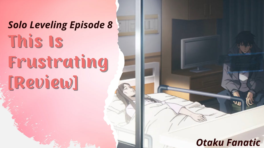 Solo Leveling Episode 8 - This Is Frustrating - Review | Otaku Fanatic