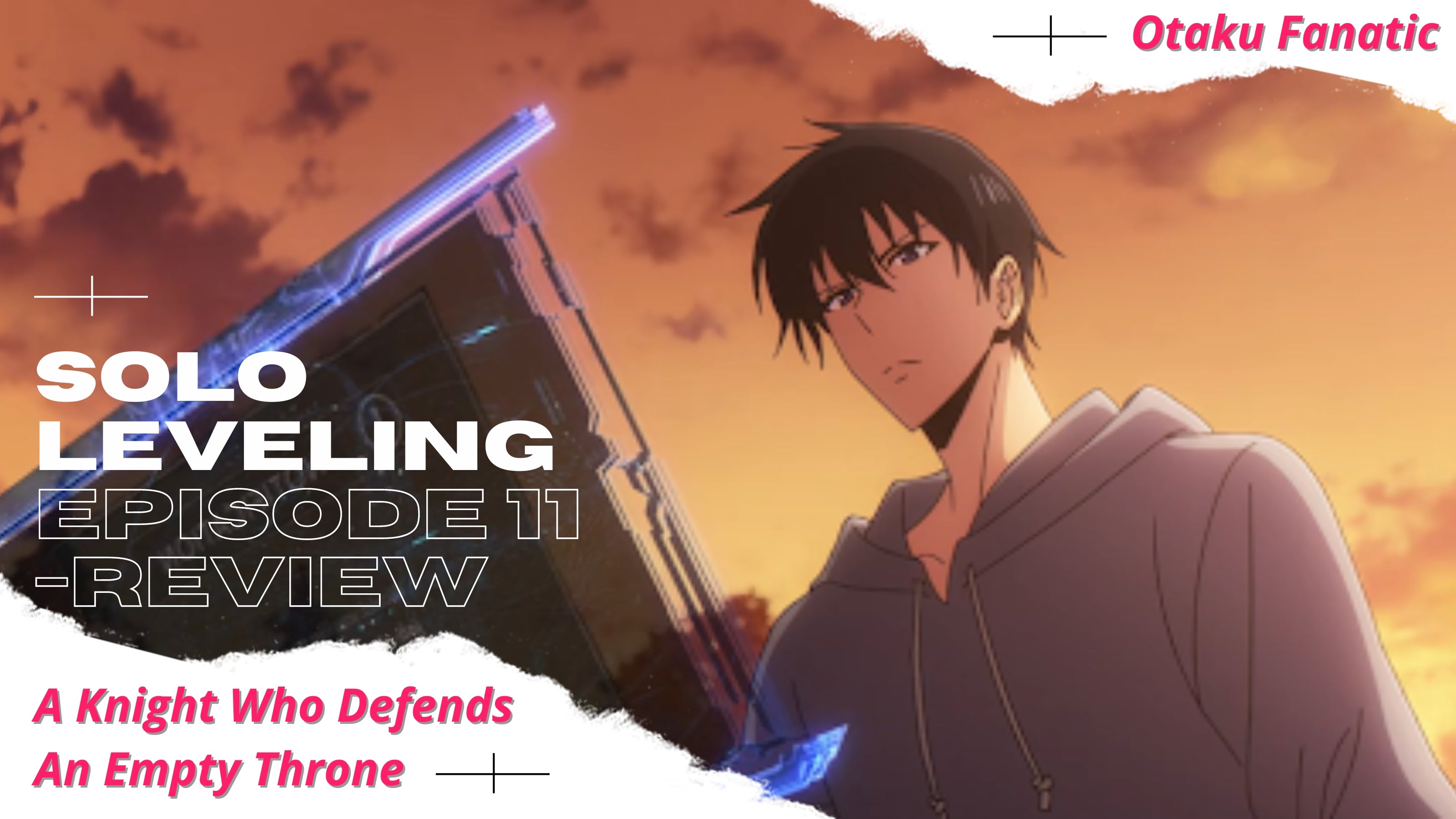 Solo Leveling Episode 11 Review - A Knight Who Defends An Empty Throne | Otaku Fanatic
