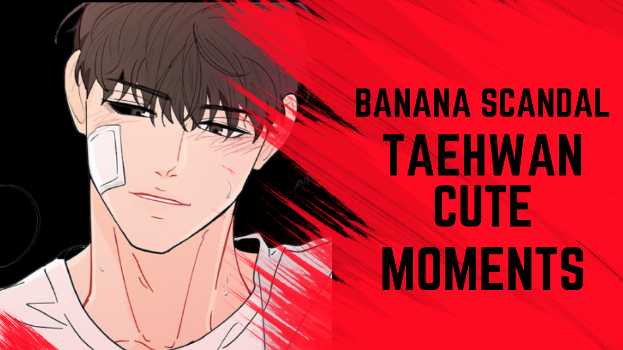 Banana scandal:Taehwan Cute Moments | Otaku Fanatic