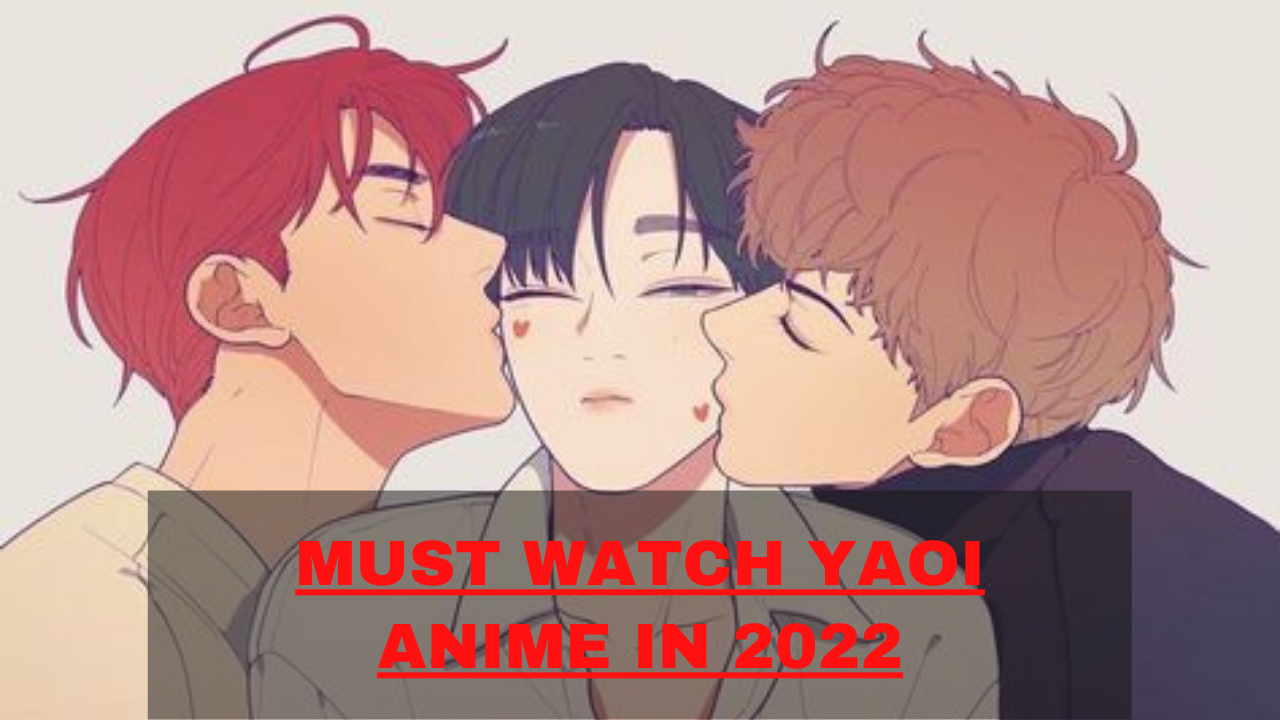 Must Watch Yaoi Anime in 2022 | Otaku Fanatic