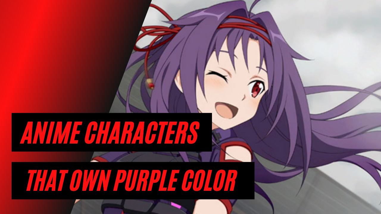 Anime Characters That Own Purple Color