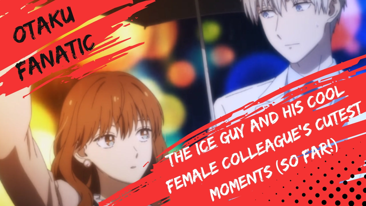 The Ice Guy And His Cool Female Colleague's Cutest Moments (So Far!) | Otaku Fanatic