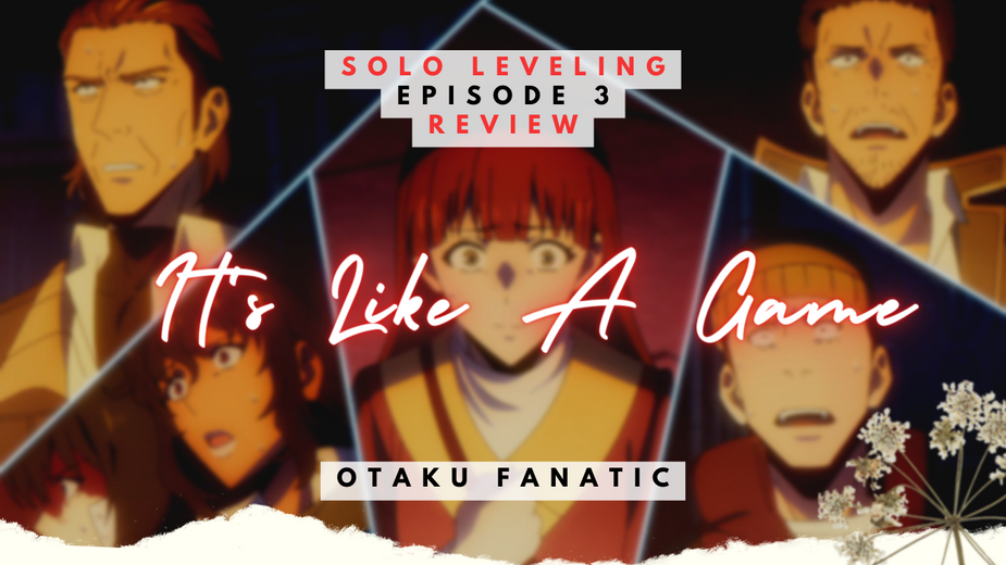 Solo Leveling Episode 3 Review: It's Like A Game | Otaku Fanatic