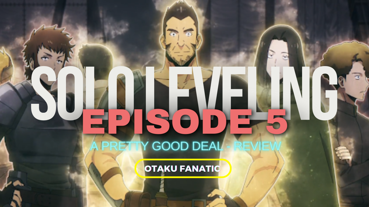 Solo Leveling Episode 5 - A Pretty Good Deal -Review | Otaku Fanatic